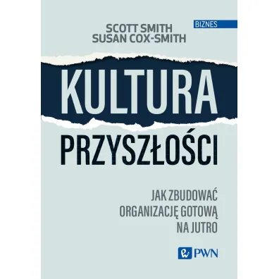 Kultura przysz�o�ci - Scott Smith, Susan Cox-Smith
