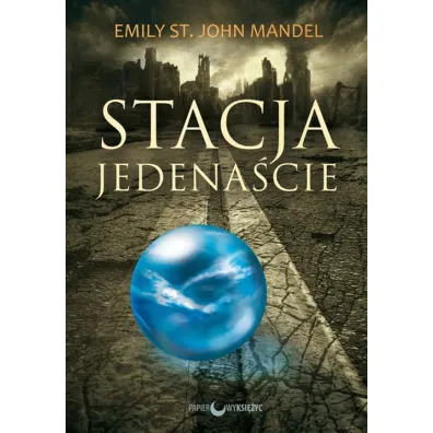 Stacja jedena�cie - Emily St. John Mandel