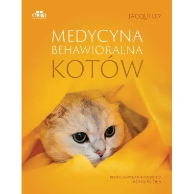 Medycyna behawioralna kot�w - Jacqui Ley