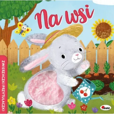 Zwierzaczki Przytulaczki Na wsi