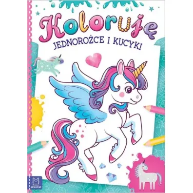 KOLORUJ� JEDNORO�CE I KUCYKI