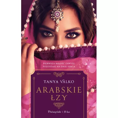 Arabskie �zy. Orientalna saga. Tom 17 - Tanya Valko