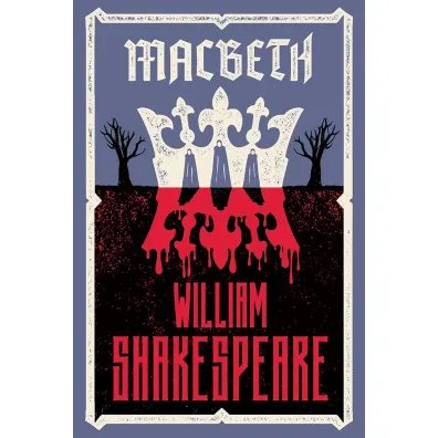 Macbeth. Alma Classics - William Shakespeare