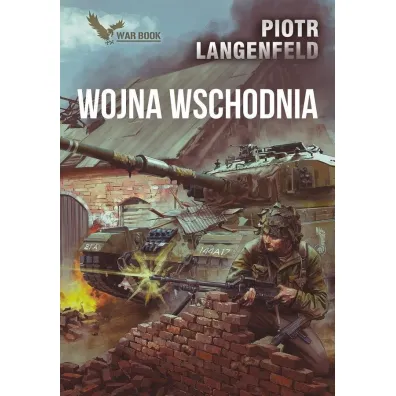 Wojna Wschodnia. Kroniki - Piotr Langenfeld