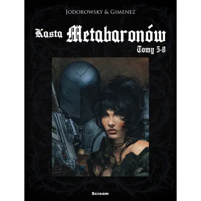 Kasta Metabaron�w T.5-8 w.2 - Alejandro Jodorowsky, Juan Gimenez