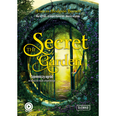 The Secret Garden. Tajemniczy ogrd w wersji do nauki angielskiego