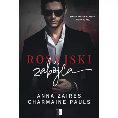 Rosyjski zabjca. Zakochani w mroku. Tom 1 - Anna Zaires, Charmaine  Pauls