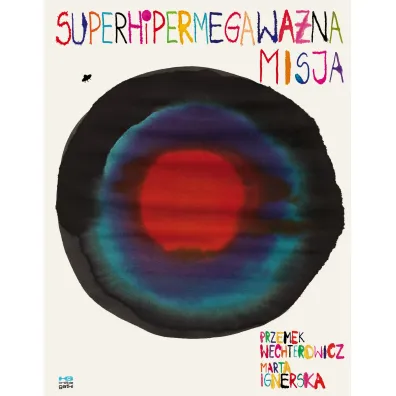 Superhipermegawa�na misja - Marta Ignerska, Przemek Wechterowicz