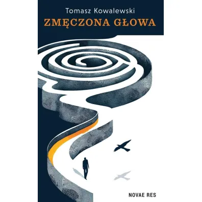 Zm�czona g�owa - Tomasz Kowalewski