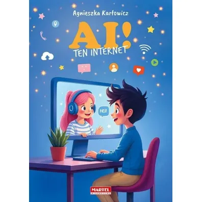 AI! Ten internet - Agnieszka  Kar�owicz