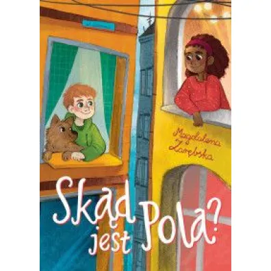Sk�d jest Pola? - Magdalena Zar�bska