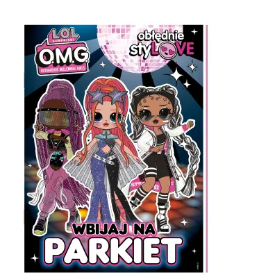 LOL Surprise! OMG Ob��dnie styLOVE. Wbijaja na parkiet