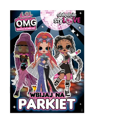 LOL Surprise! OMG Ob��dnie styLOVE. Wbijaja na parkiet