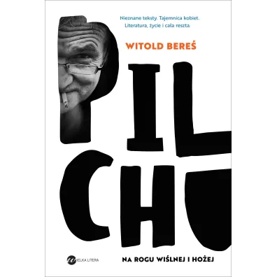 Pilchu. Na rogu Wi�lnej i Ho�ej - Witold Bere�