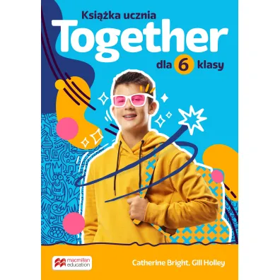 Together 6. Ksi��ka ucznia dla 6 klasy - Nick Beare, Catherine Bright, Gill  Holle