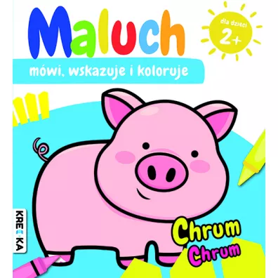 Chrum-chrum. Maluch m�wi, wskazuje i koloruje
