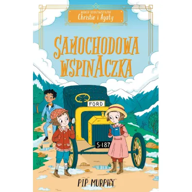 Samochodowa wspinaczka. Agencja detektywistyczna Christie i Agaty. Tom 2 - Pip Murphy