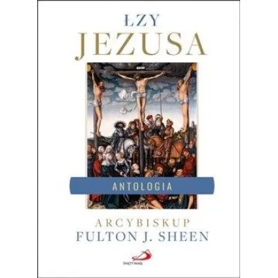 �zy Jezusa. Antologia - Fulton J. Sheen