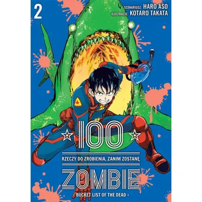 100 rzeczy do zrobienia, zanim zostan� zombie. Tom 2 - Haro Aso, Koutarou Takata