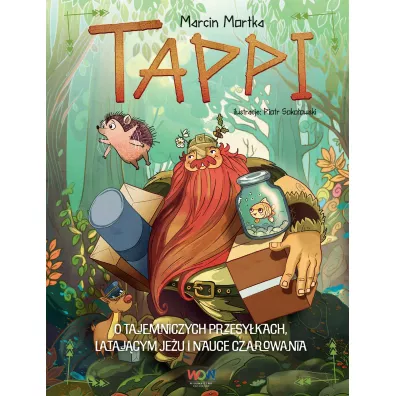 Tappi. O tajemniczych przesy�kach, lataj�cym je�u i nauce czarowania - Marcin Mortka