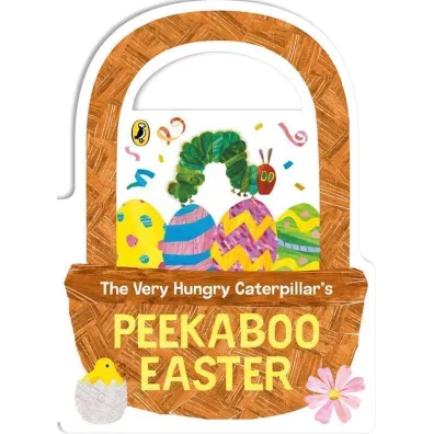 The Very Hungry Caterpillar`s Peekaboo Easter - Eric Carle