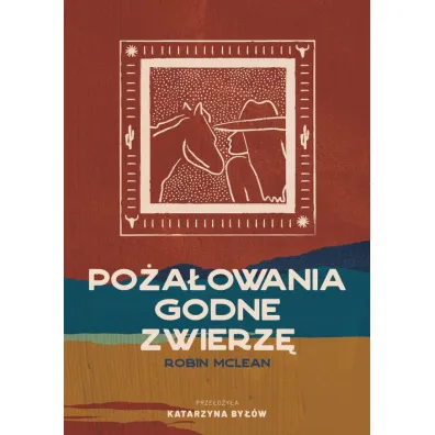 Po�a�owania godne zwierz� - Robin McLean