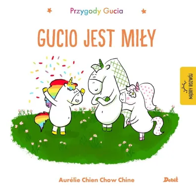 Przygody Gucia. Gucio jest mi�y - Aurelie Chien Chow Chine