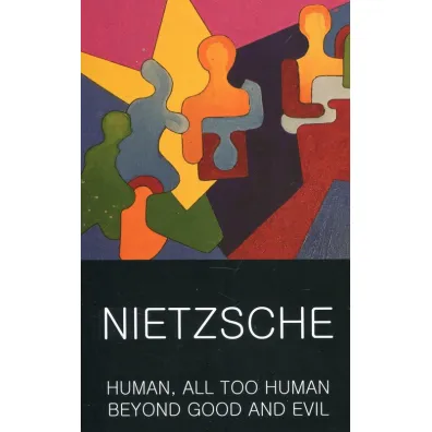 Human, All Too Human & Beyond Good and Evil. Classics of World Literature wer. angielska - Fryderyk Nietzsche