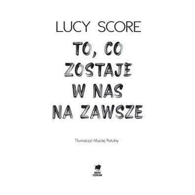 To, co zostaje w nas na zawsze. Knockemout. Tom 1