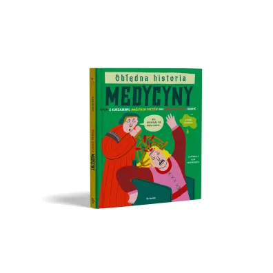 Ob��dna historia medycyny. Ksi��ka z kurzajkami, mn�stwem fakt�w oraz obrzydliwych odkry�