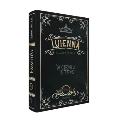 W cieniu intryg. Luienna. Tom 3