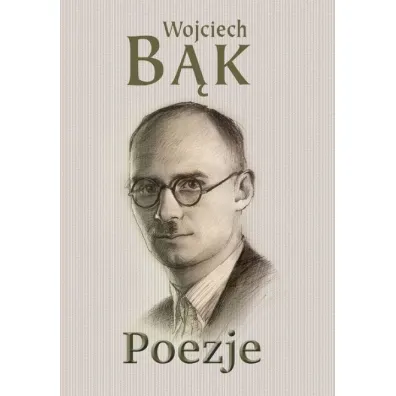 Poezje - Wojciech B�k