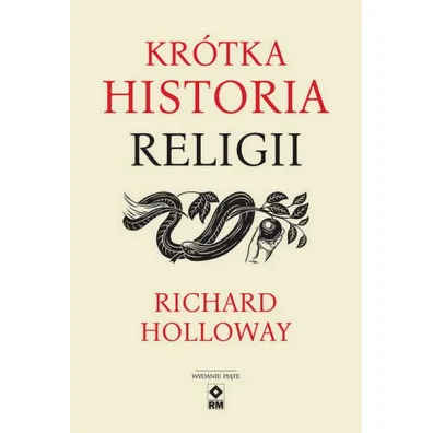 Kr�tka historia religii - Richard Holloway
