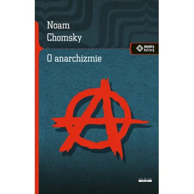 O anarchizmie - Noam Chomsky