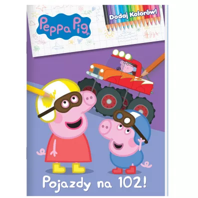 Peppa Pig. Dodaj kolor�w. Pojazdy na 102!