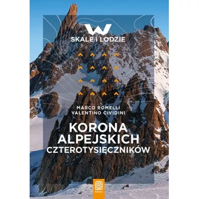 Korona alpejskich czterotysi�cznik�w - Valentino Cividini, Marco Romelli