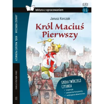 Kr�l Maciu� Pierwszy. Lektura z opracowaniem - Janusz Korczak