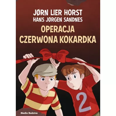 Operacja Czerwona Kokardka. Biuro Detektywistyczne nr 2. Tom 18
