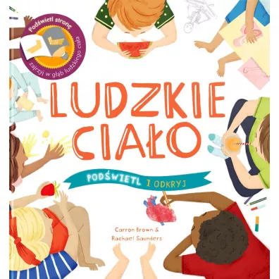 Podwietl i Odkryj. Ludzkie ciao - Carron Brown, Rachael  Sounders