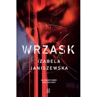 Wrzask. Larysa Lubo� i Bruno Wilczy�ski. Tom 1 - Izabela Janiszewska