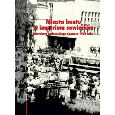 Miasta buntu w imperium sowieckim - Sebastian Pi�tkowski, Arkadiusz  Kutkowski