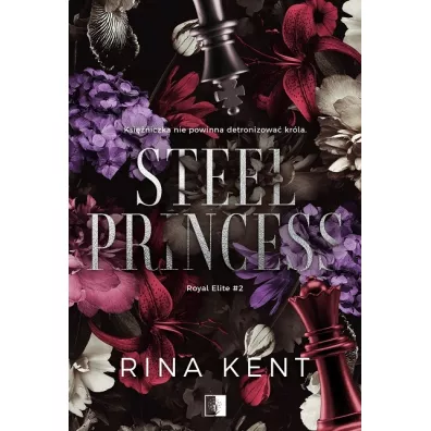 Steel Princess. Royal Elite. Tom 2 - Rina Kent