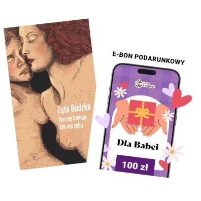 Pakiet Czas dla Babci: Ten si� �mieje, kto ma z�by, e-Bon Karta Podarunkowa Dla Babci 100 z� TaniaKsiazka.pl