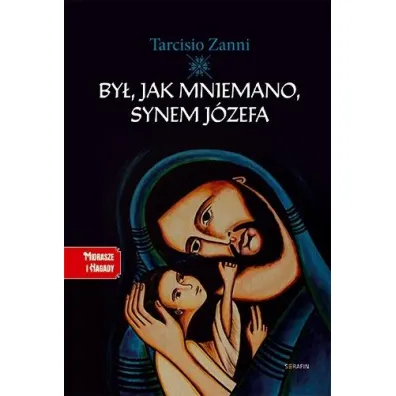By�, jak mniemano, synem J�zefa - Tarcisio Zanni