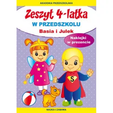 Zeszyt 4-latka. Basia i Julek. W przedszkolu - Joanna Paruszewska, Kamila Pawlicka