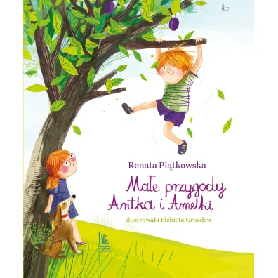Ma�e przygody Antka i Amelki - Renata Pi�tkowska