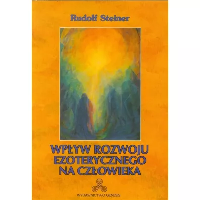 Wp�yw rozwoju ezoterycznego na cz�owieka w.2021 - Rudolf Steiner