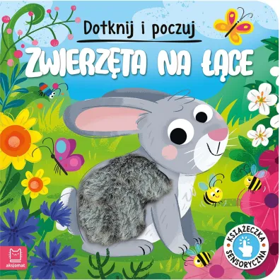 Zwierz�ta na ��ce. Dotknij i poczuj. Ksi��eczka sensoryczna