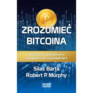 Zrozumie� Bitcoina - Silas Barta, Robert Patrick Murphy
