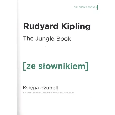 The Jungle Book. Ksi�ga D�ungli z podr�cznym s�ownikiem angielsko-polskim. Poziom A2/B1 - Rudyard Kipling
